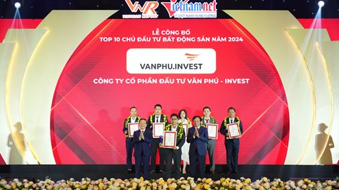 Văn Phú - Invest lần thứ 2 liên tiếp lọt vào danh sách Top 10 chủ đầu tư bất động sản