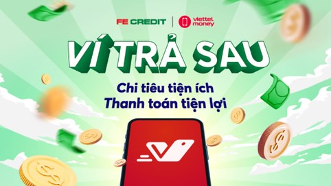 FE Credit và Viettelpay: nâng cấp tính năng thanh toán Paynow