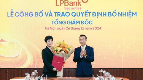  Công ty Chứng khoán LPBank (LPBS) có tân Tổng giám đốc