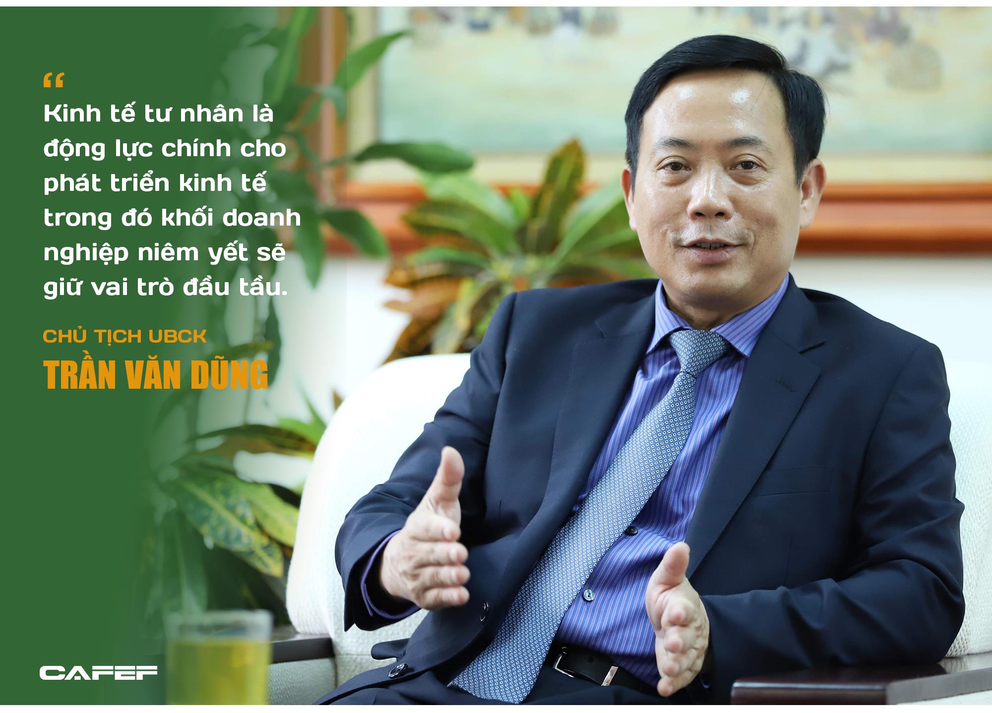 Chủ tịch UBCK Trần Văn Dũng: T&#244;i tin rằng TTCK Việt Nam được n&#226;ng hạng trước 2023 l&#224; tương đối chắc chắn - Ảnh 8