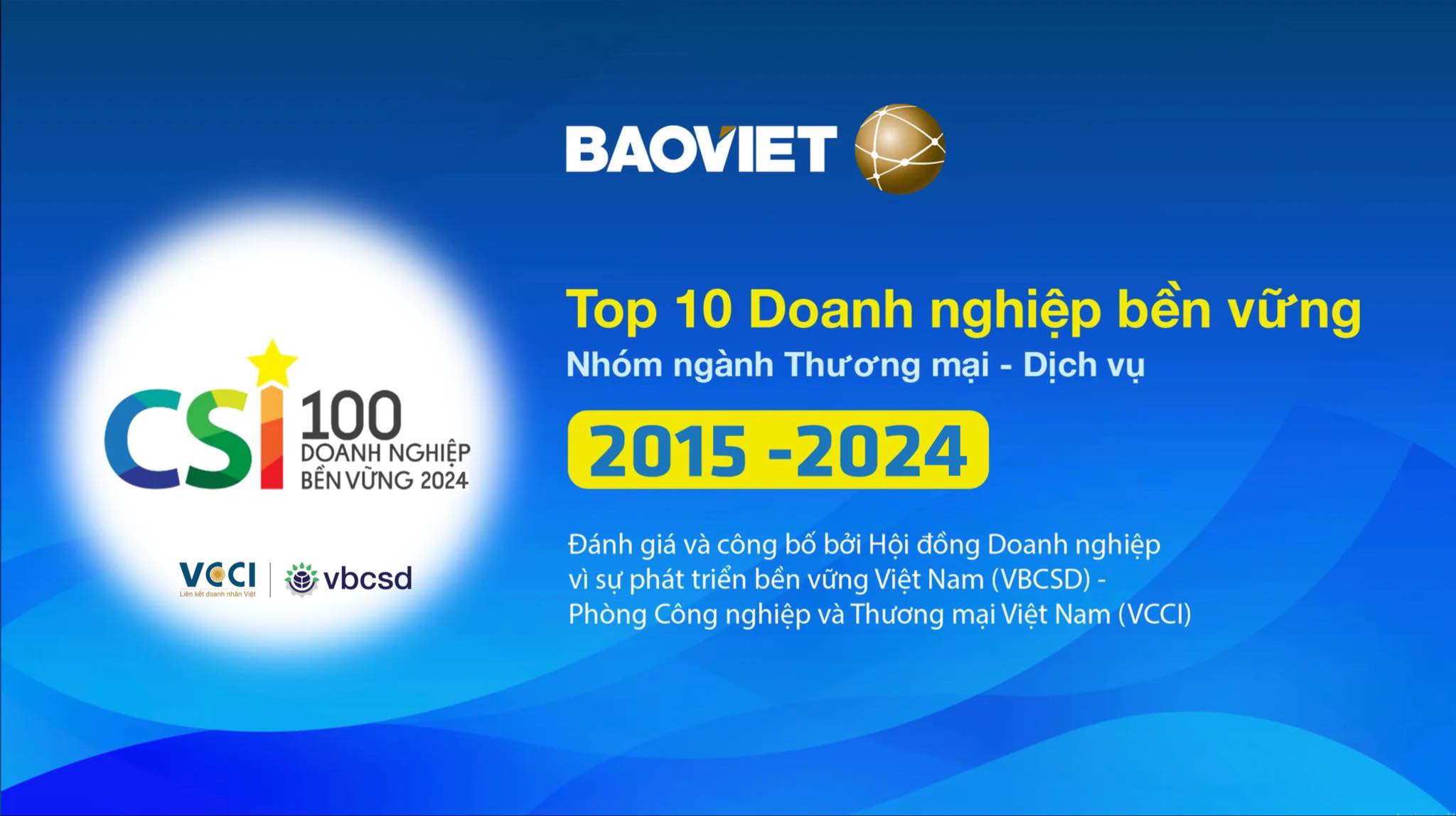 Bảo Việt 60 năm - li&#234;n tiếp được vinh danh trong Top 10 “Doanh nghiệp bền vững nhất Việt Nam” - Ảnh 1