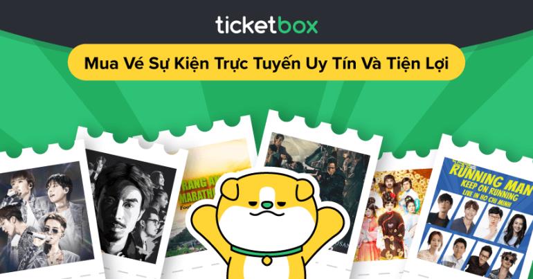 Ticketbox l&agrave; c&aacute;i t&ecirc;n quen thuộc khi tham gia c&aacute;c sự kiện &acirc;m nhạc đ&igrave;nh đ&aacute;m