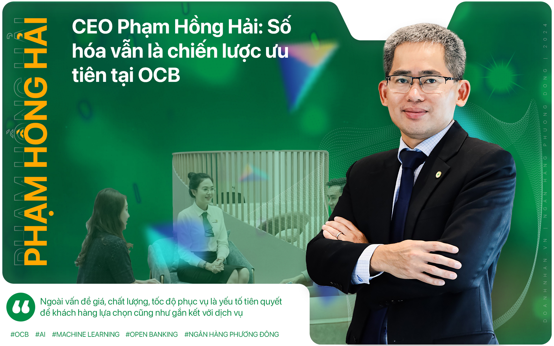 CEO Phạm Hồng Hải: Số h&#243;a vẫn l&#224; chiến lược ưu ti&#234;n tại OCB - Ảnh 1