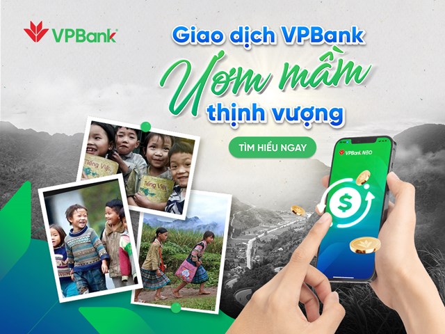 VPBank triển khai chương tr&#236;nh thiện nguyện &quot;Giao dịch VPBank - Ươm mầm thịnh vượng&quot; - Ảnh 1