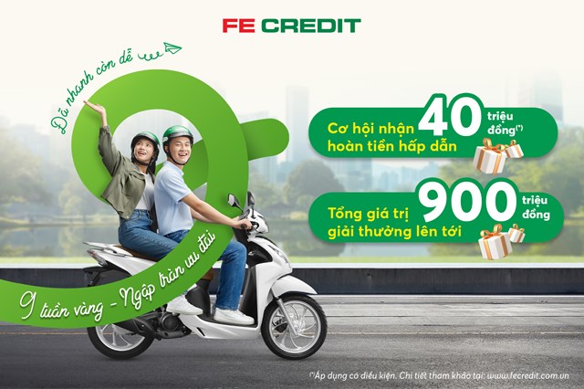 &ldquo;9 tuần v&agrave;ng - Ngập tr&agrave;n ưu đ&atilde;i&rdquo; mang đến nhiều ưu đ&atilde;i thiết thực cho kh&aacute;ch h&agrave;ng. Ảnh: FE CREDIT &nbsp;&nbsp;