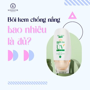 B&#244;i kem chống nắng bao nhi&#234;u l&#224; đủ? Bao l&#226;u n&#234;n b&#244;i lại? - Ảnh 1