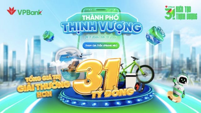 Dịp sinh nhật 31 tuổi, VPBank d&agrave;nh h&agrave;ng triệu qu&agrave; tặng cho kh&aacute;ch h&agrave;ng may mắn